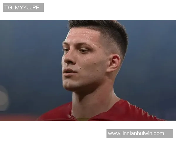 约维奇赞队友优秀场下关系更重要感受如同家一般温暖